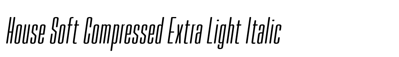 House Soft Compressed Extra Light Italic